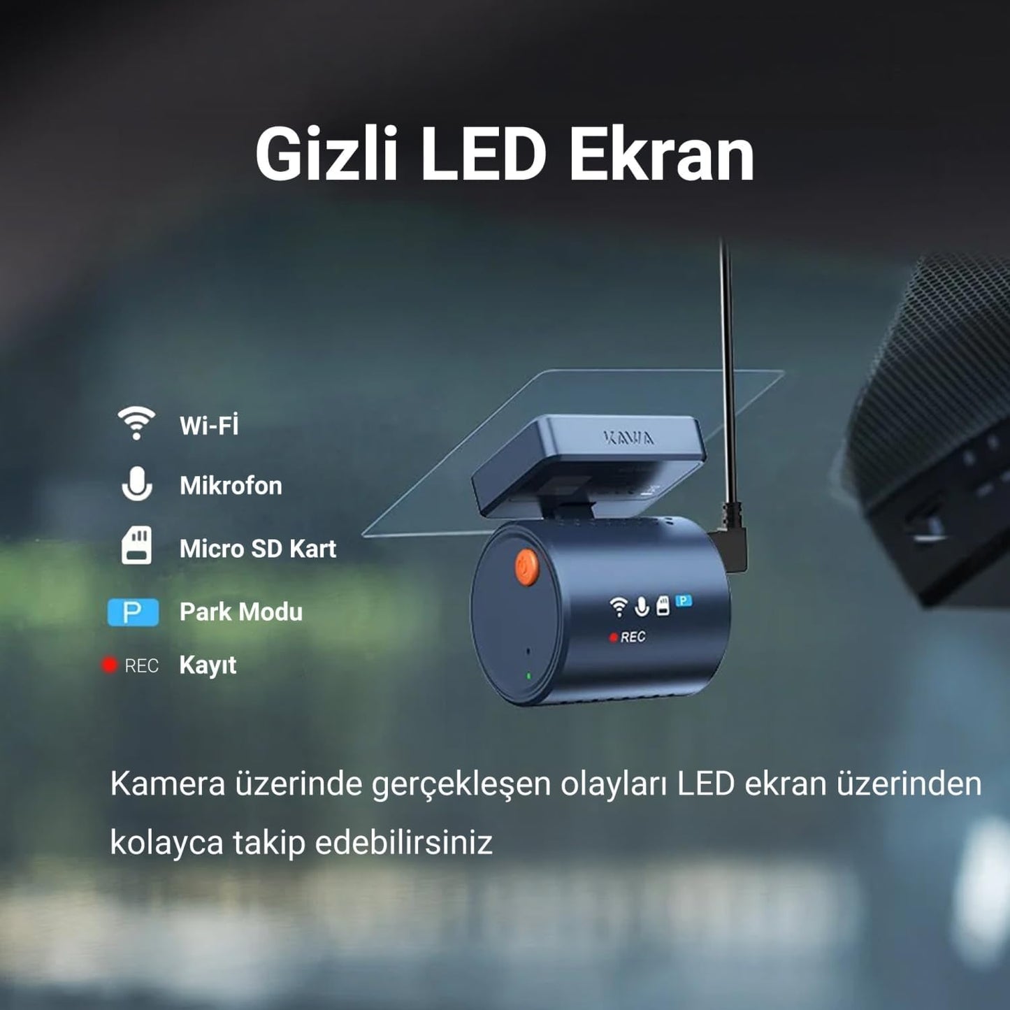 Kawa Mini 3 Pro 2K 1296P WDR Wi-Fi G-Sensörlü Gece Görüşlü Araç Kamerası Şeffaf LED Bildirim Ekranı